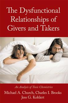 The Dysfunctional Relationships of Givers and Takers